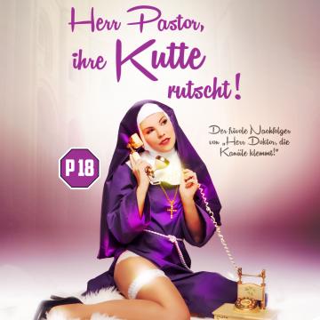 Herr Pastor, Ihre Kutte rutscht!