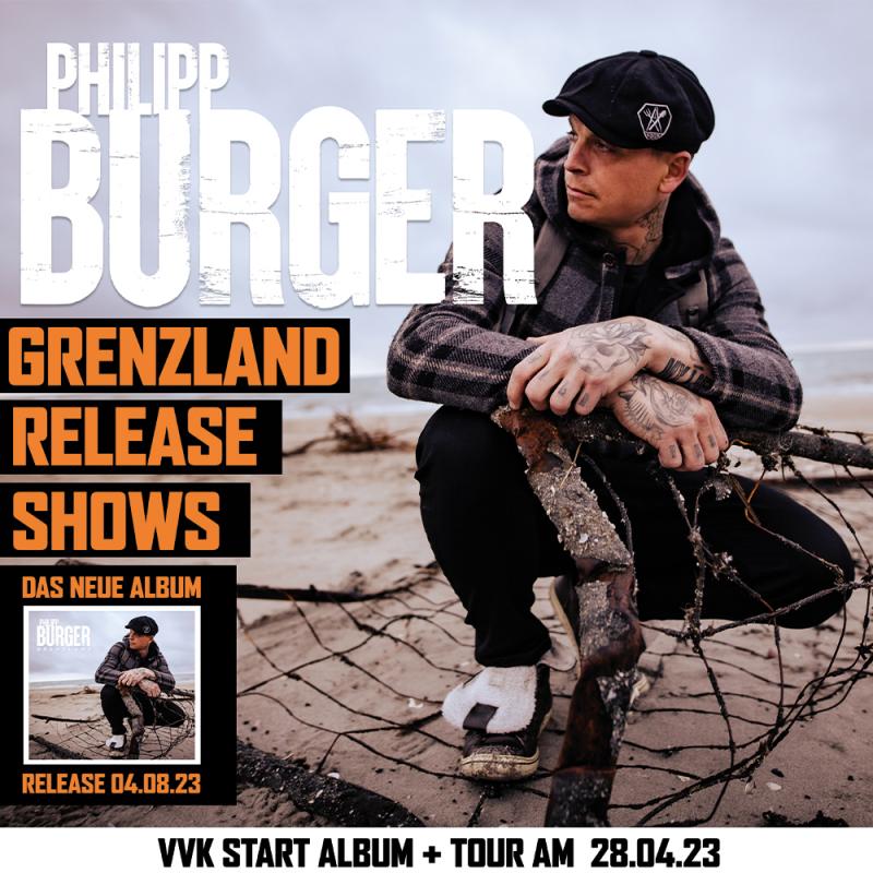 Titelbild Philipp Burger - Grenzland Release Shows