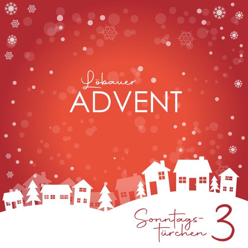 Titelbild LÖBAUER ADVENT - Sonntagstürchen 3